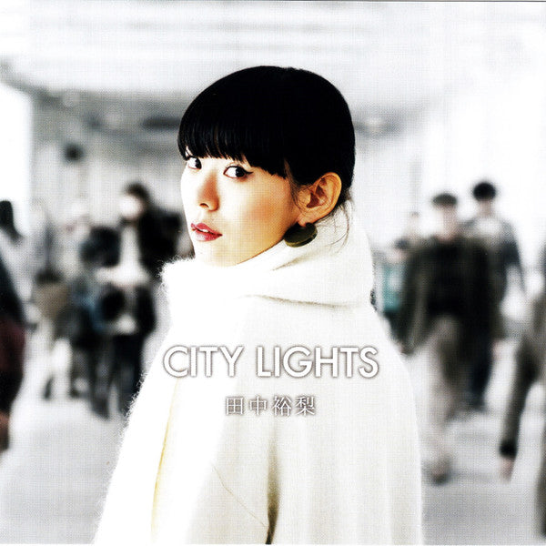 田中 裕梨* : City Lights (CD, Album)