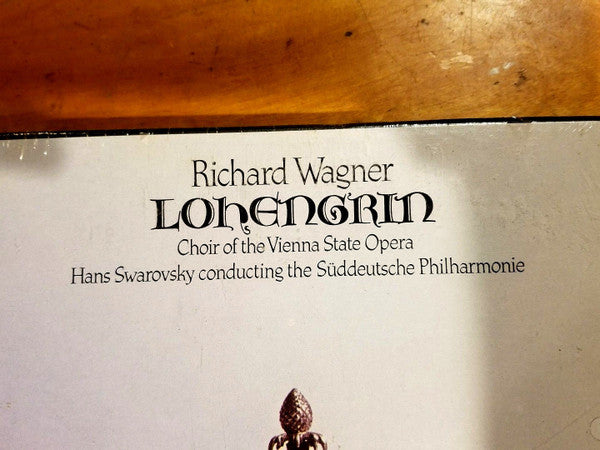 Hans Swarowsky (2) Conducting The Suddeutsche Philharmonie*, Choir Of The Vienna State Opera*, Richard Wagner : Lohengrin (4xLP, Album)