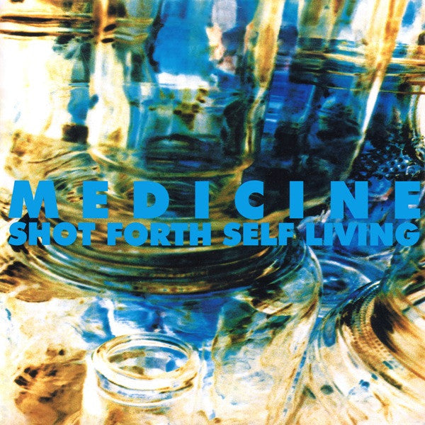 Medicine (2) : Shot Forth Self Living (LP, Album)