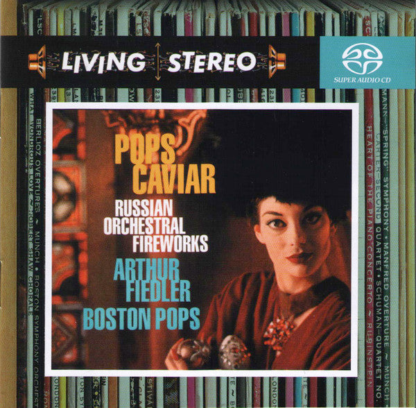 Arthur Fiedler : Boston Pops Orchestra : Pops Caviar - Russian Orchestral Fireworks (SACD, Album, Comp, RM, DSD)