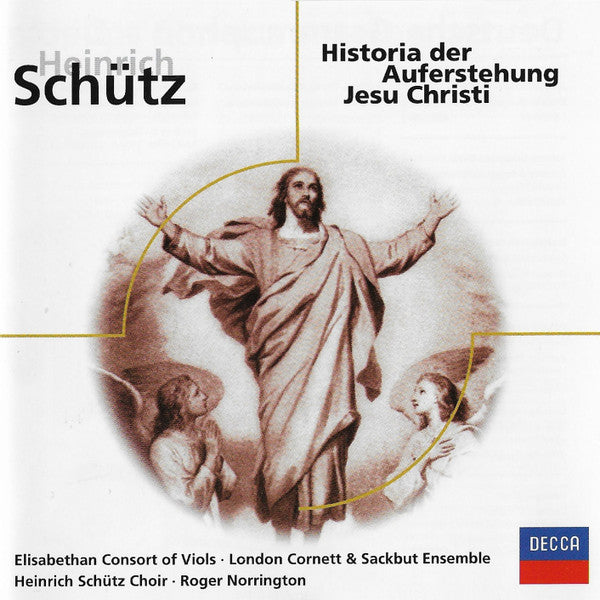 Heinrich Schütz / Elisabethan Consort Of Viols •  London Cornett & Sackbut Ensemble* •  Heinrich Schütz Choir* •  Roger Norrington : Historia Der Auferstehung Jesu Christi (CD, Comp, RM)