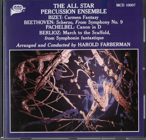 The All Star Percussion Ensemble : The All Star Percussion Ensemble Plays Bizet, Beethoven, Pachelbel And Berlioz (CD, Album, RE)