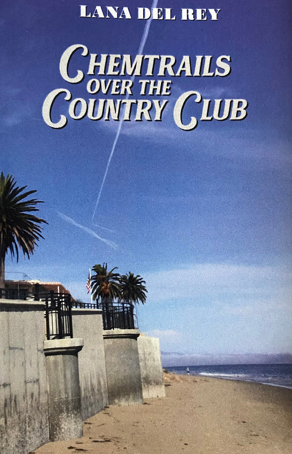 Lana Del Rey : Chemtrails Over The Country Club (Cass, Album, Ltd, Alt)