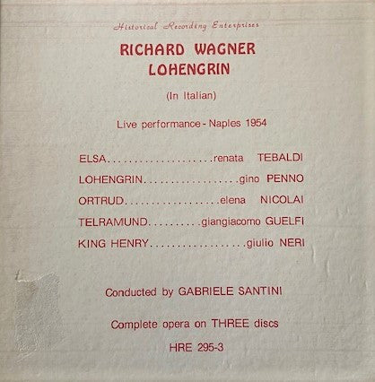 Renata Tebaldi, Gino Penno, Elena Nicolai, Giangiacomo Guelfi, Giulio Neri : Richard Wagner  LOHENGRIN (In italian)  (3xLP)