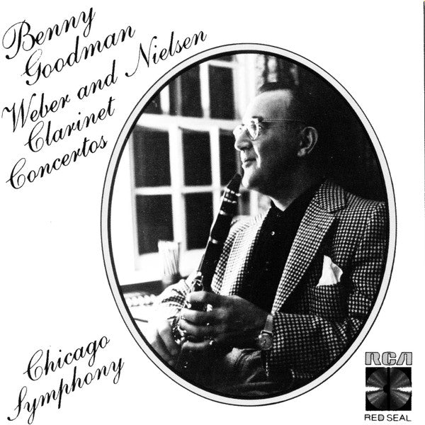 Benny Goodman, Weber* And Nielsen*, Chicago Symphony* : Clarinet Concertos (CD, Comp)