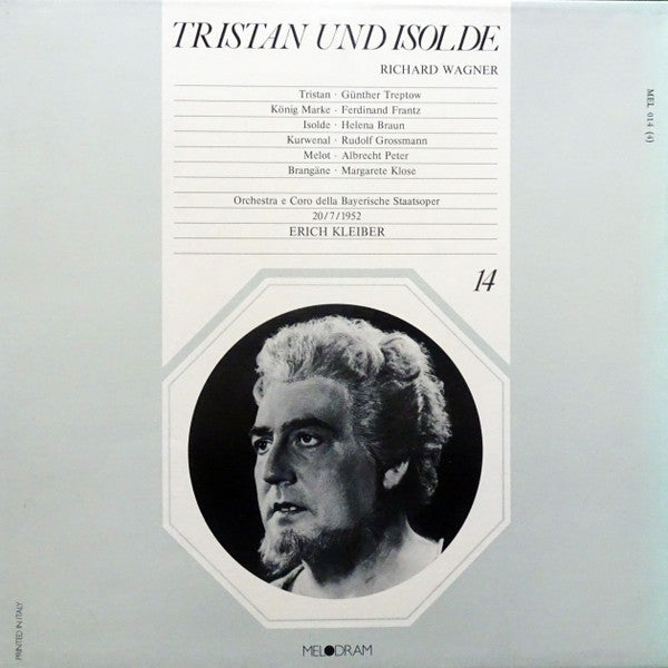 Richard Wagner, Günther Treptow, Ferdinand Frantz, Helena Braun, Rudolf Grossmann (2), Albrecht Peter, Margarete Klose, Paul Kuen, Rudolf Wünzer, Richard Holm, Chor Der Bayerischen Staatsoper, Bayerisches Staatsorchester, Erich Kleiber : Tristan Und Isolde, Munich, 20 July 1952 (4xLP)