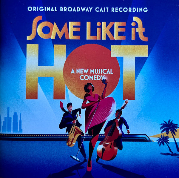 "Some Like It Hot" Original Broadway Cast : Some Like It Hot (Original Broadway Cast Recording) (CD, Album)