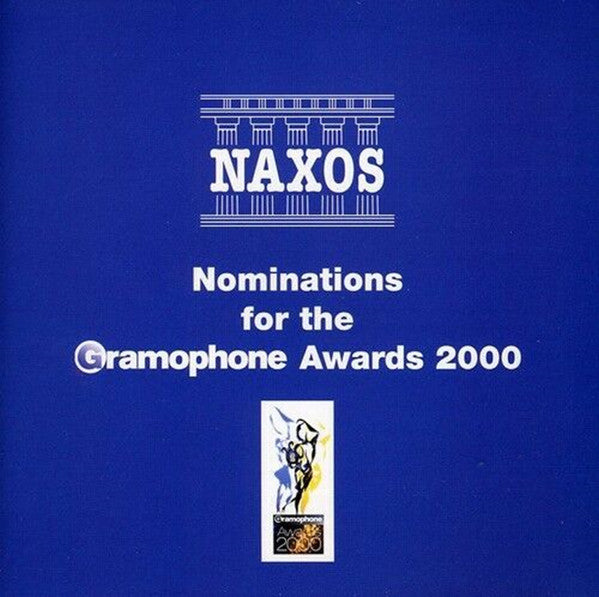 Various : Naxos Nominations For The Gramophone Awards 2000 (CD, Comp)