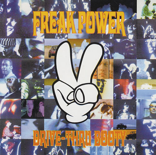 Freak Power : Drive-Thru Booty (LP, Album)