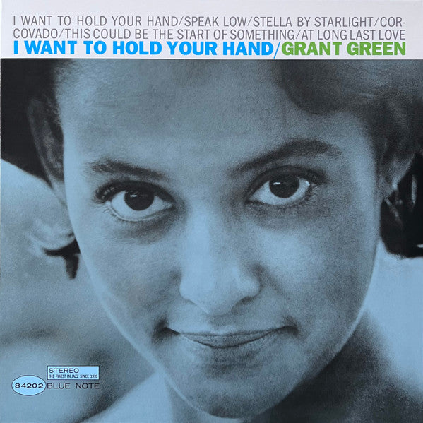 Grant Green : I Want To Hold Your Hand (LP, Album, RE, 180)