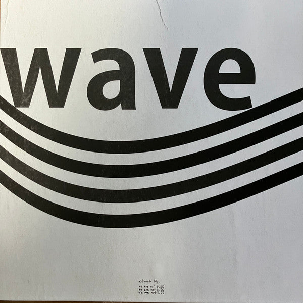 Wave To Earth : uncounted 0.00 (LP, Comp, Ltd, Tra)