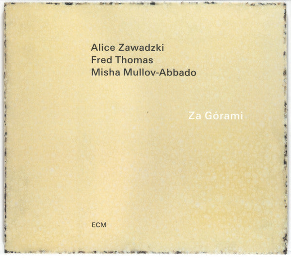 Alice Zawadzki / Fred Thomas (3) / Misha Mullov-Abbado : Za Górami (CD, Album)