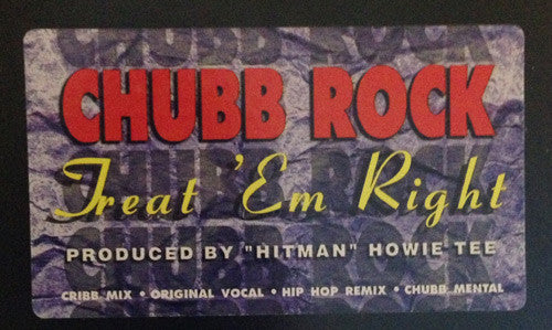 Chubb Rock : Treat 'Em Right (12", Single, RE)