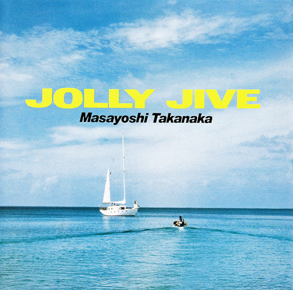 Masayoshi Takanaka = Masayoshi Takanaka : Jolly Jive (CD, Album, Ltd, RE, RM, SHM)