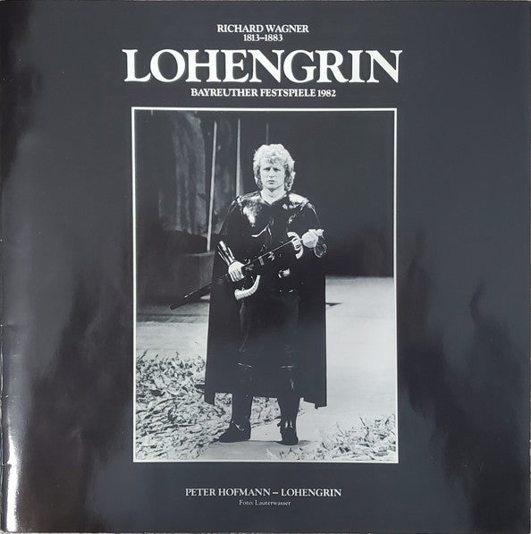 Richard Wagner - Peter Hofmann, Karan Armstrong, Elizabeth Connell, Leif Roar, Siegfried Vogel, Bernd Weikl, Woldemar Nelsson, Bayreuther Festspiele* : Lohengrin (5xLP, Album + Box)