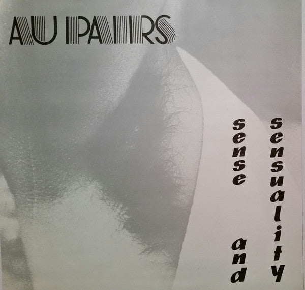 Au Pairs : Sense And Sensuality (LP, Album)