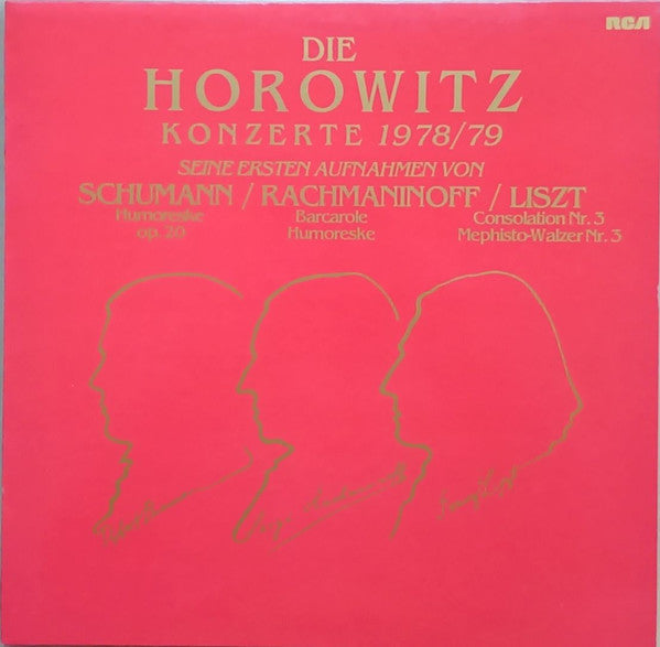 Schumann* / Rachmaninoff* / Liszt*, Horowitz* : Die Horowitz Konzerte 1978/79 (LP, Album)