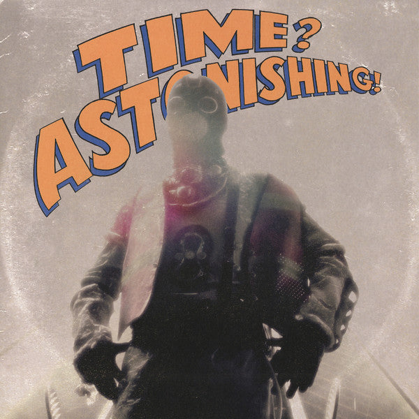 L'Orange & Kool Keith : Time? Astonishing! (LP, Album, RE, Ora)