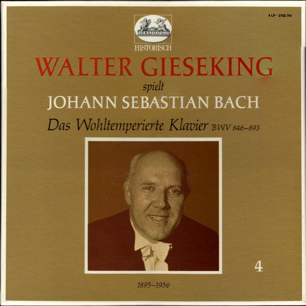 Gieseking* / Bach* : Das Wohltemperierte Klavier BWV 846-983 (4xLP, Album, Mono + Box)