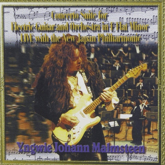 Yngwie Johann Malmsteen* : Concerto Suite For Electric Guitar And Orchestra In E Flat Minor Live With The New Japan Philharmonic (CD, Album, RE)