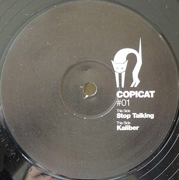 Copicat : Stop Talking / Kaliber (12")