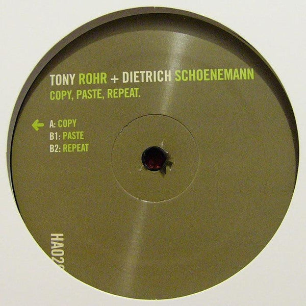 Dietrich Schoenemann + Tony Rohr : Copy, Paste, Repeat. (12")