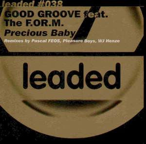 Good Groove feat. The F.O.R.M. : Precious Baby (12")