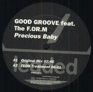 Good Groove feat. The F.O.R.M. : Precious Baby (12")