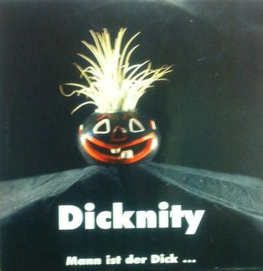 Dicknity : Mann Ist Der Dick... (12", Maxi)