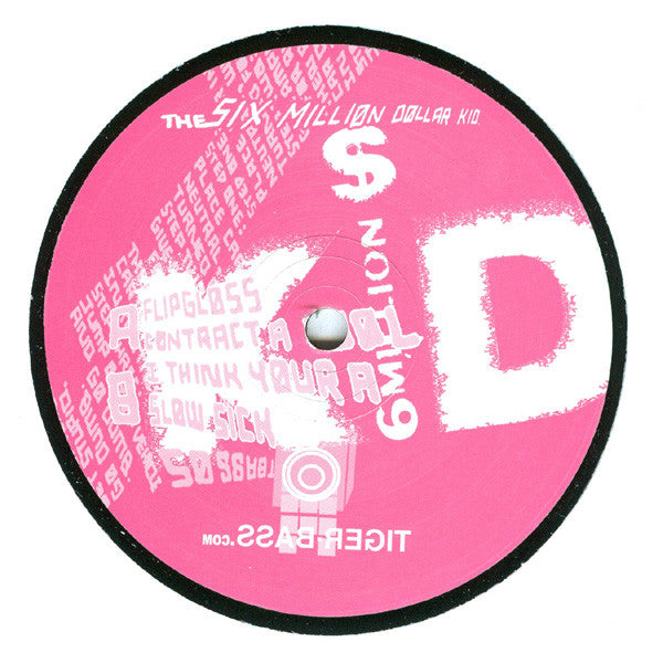 The Six Million Dollar Kid : Flipgloss (12", EP)