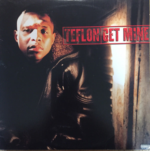 Teflon (2) : Get Mine (12")