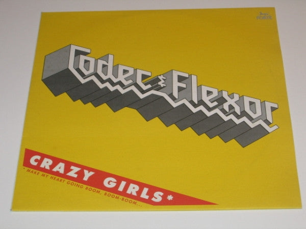 Codec & Flexor : Crazy Girls (12")