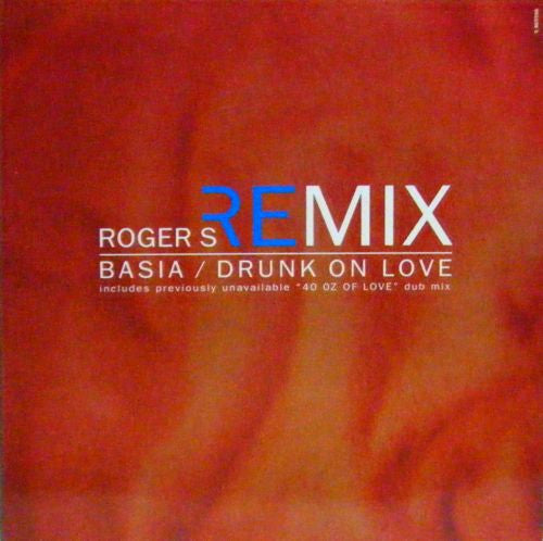 Basia : Drunk On Love (Roger S Remix) (12")