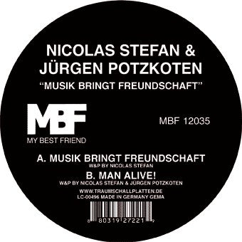 Nicolas Stefan & Jürgen Potzkoten : Musik Bringt Freundschaft (12")