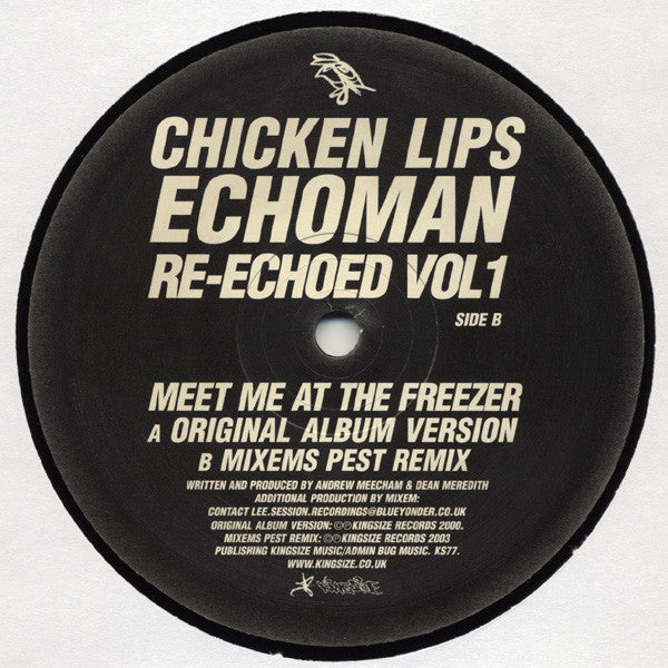 Chicken Lips : Echoman Re-Echoed Vol 1: Meet Me At The Freezer (12", Ltd)