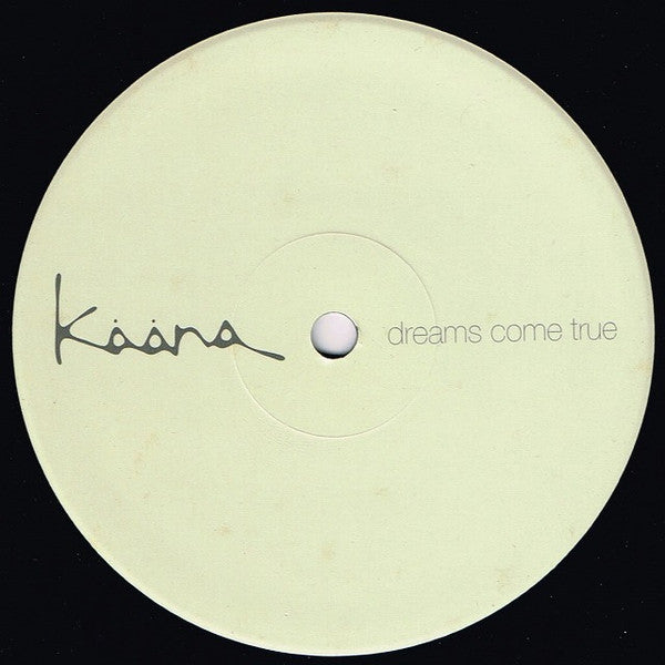 Kaana (2) : Dreams Come True (12")