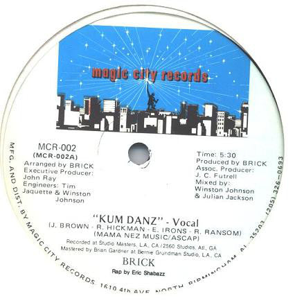 Brick : Kum Danz (12")