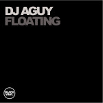 DJ Aguy : Floating (12")