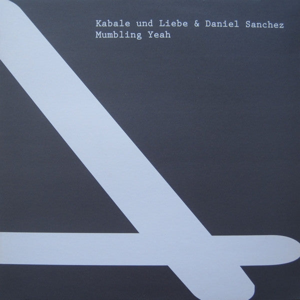 Kabale Und Liebe & Daniel Sanchez : Mumbling Yeah (12", S/Sided)