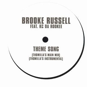 Brooke Russell Featuring KC Da Rookee : Theme Song (12")