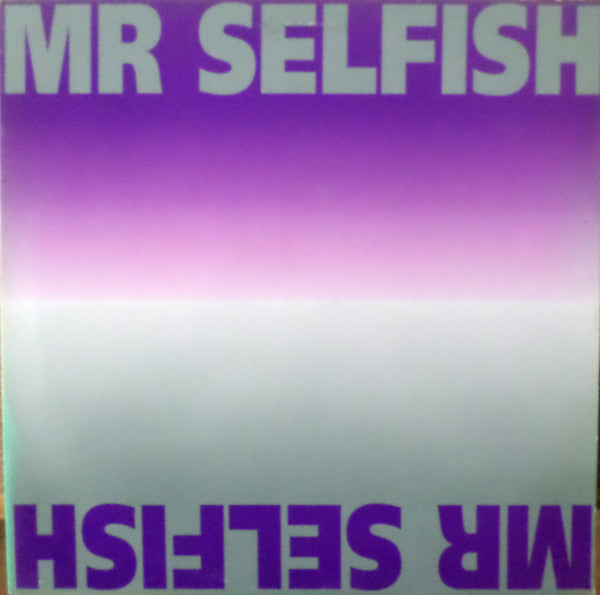 Mr. Selfish : Mr Selfish (12")