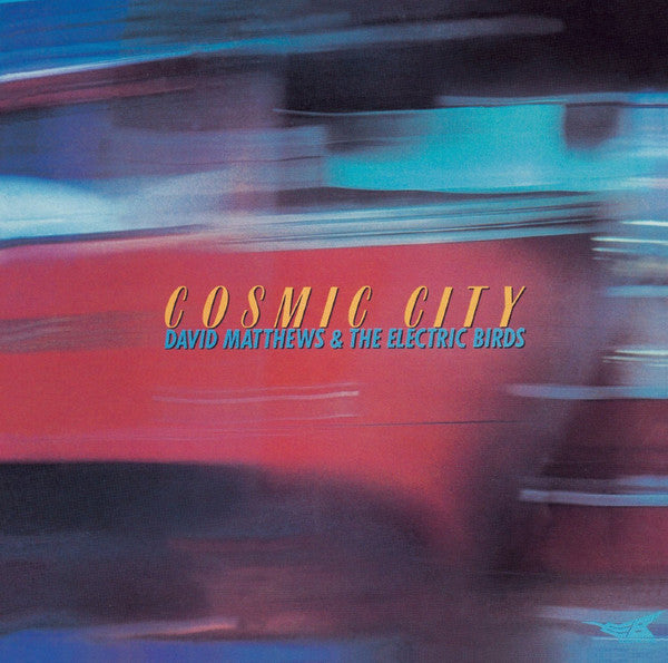 Dave Matthews (3) And The Electric Birds : Cosmic City (LP)