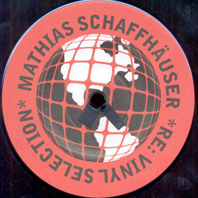 Mathias Schaffhäuser Vs. Various : RE: Vinyl Selection (12")