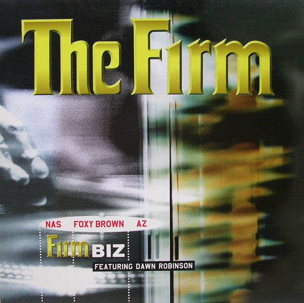 The Firm (6) Featuring Dawn Robinson : Firm Biz (12")