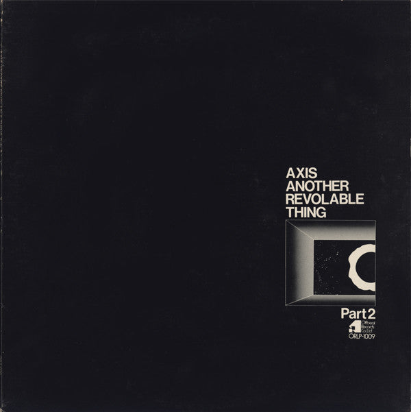 New Direction Unit : Axis Another Revolable Thing Part 2 (LP, Album)