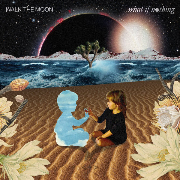 Walk The Moon (2) : What If Nothing (CD, Album, Gat)