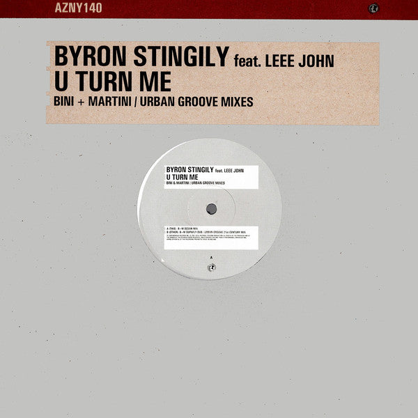 Byron Stingily Feat. Leee John : U Turn Me (Bini + Martini / Urban Groove Mixes) (12")