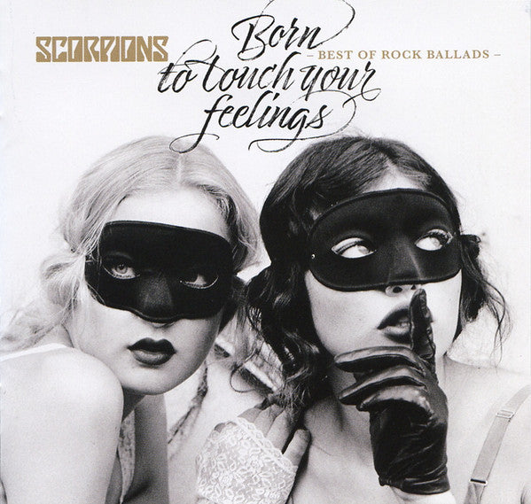 Scorpions = Scorpions : Born To Touch Your Feelings - Best Of Rock Ballads = ベストオブロックバラード (CD, Comp)