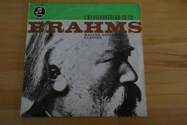 Johannes Brahms, Walter Gieseking : 6 Klavierstücke Op. 118 - 4 Klavierstücke Op. 119 (10")