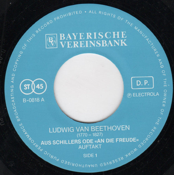 Ludwig van Beethoven, Friedrich Schiller, Chor der Bayreuther Festspiele Und Orchester der Bayreuther Festspiele, Wilhelm Furtwängler, Elisabeth Höngen, Elisabeth Schwarzkopf, Hans Hopf, Otto Edelmann : An Die Freude (7")